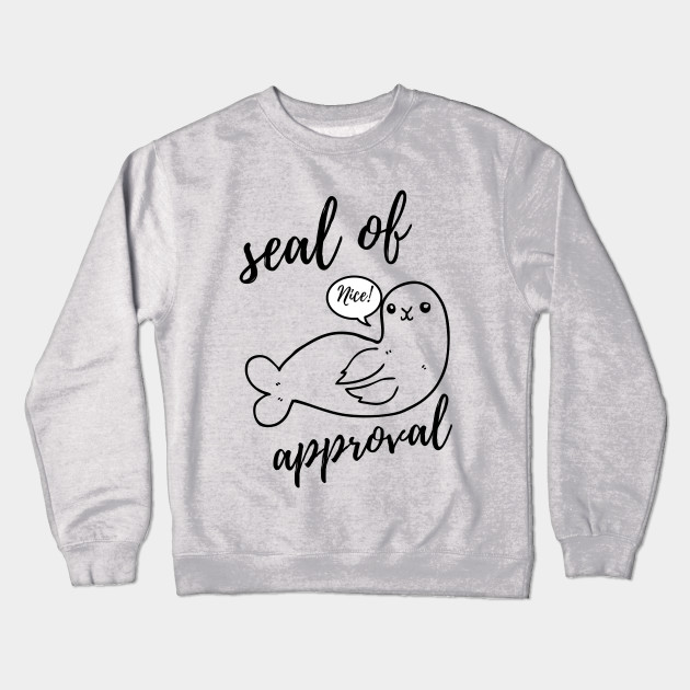 Seal Of Approval Funny Seal Shirt Tee